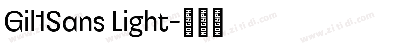 Gil1Sans Light字体转换